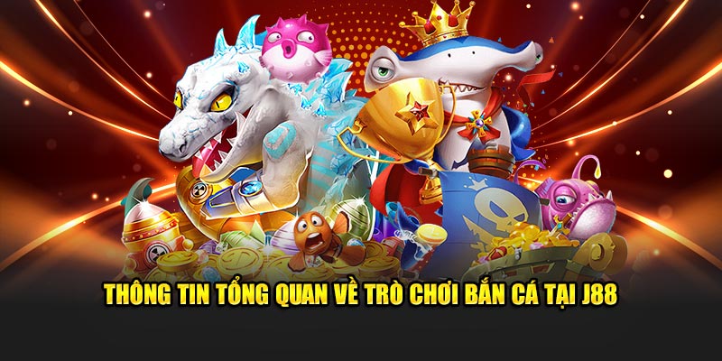 Thông tin tổng quan về tựa game săn bắt tại J88